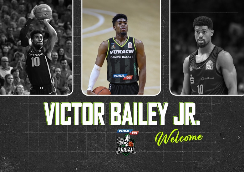 Victor Bailey Jr. Yukatel Denizli Basket’te!